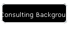 Consulting Background