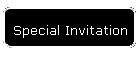 Special Invitation