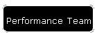 Performance Team